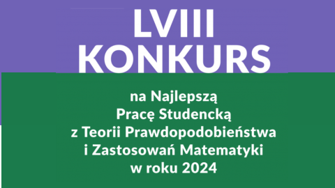 Rozstrzygnięcie konkursu PTM na najlepszą pracę studencką z teorii prawdopodobieństwa i zastosowań matematyki