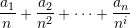 \[\frac{a_1}{n} + \frac{a_2}{n^2} + \cdots + \frac{a_n}{n^i}\]