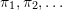 \pi_1,\pi_2,\ldots