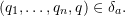 \[ (q_1,\ldots,q_n,q) \in \delta_a.\]