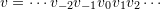 \[v = \cdots v_{-2} v_{-1} v_0 v_1 v_2 \cdots\]