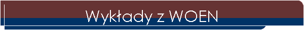 Wykłady z WOEN