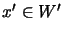 ${{x}'} \in {{W}'}$