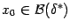 $x_0\in
\mathcal{B}(\delta^*)$