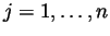 $j=1,\ldots, n$