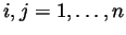 $i,j=1,\ldots,n$