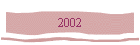 2002