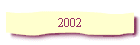 2002